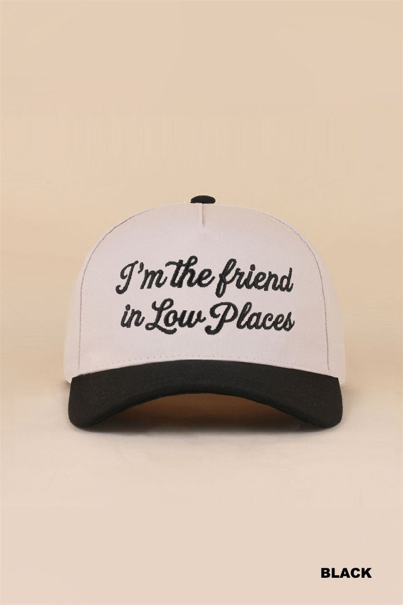 I'm The Friend In Low Places - Black