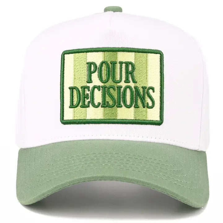 POUR DECISIONS TRUCKER HAT