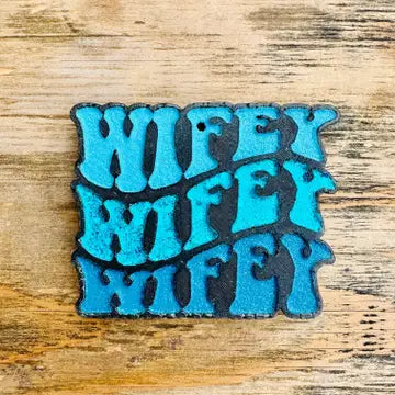 Wifey Freshie