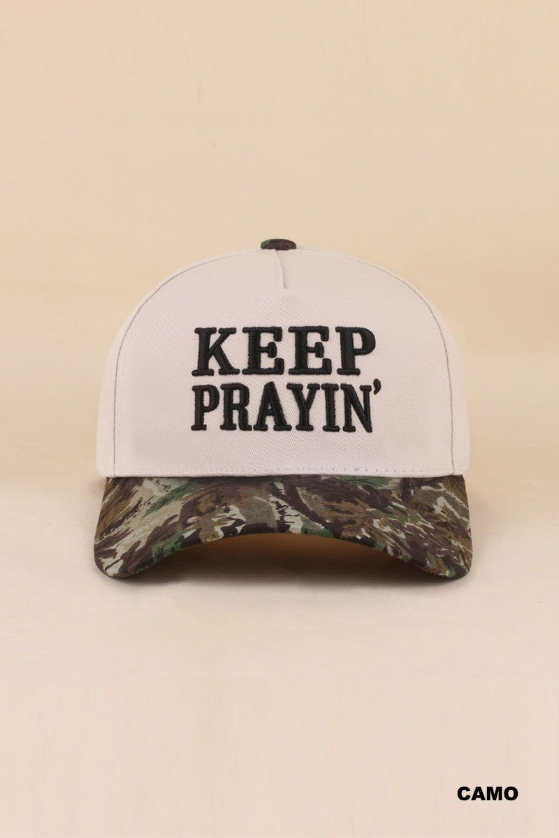keep prayin' hat - camo