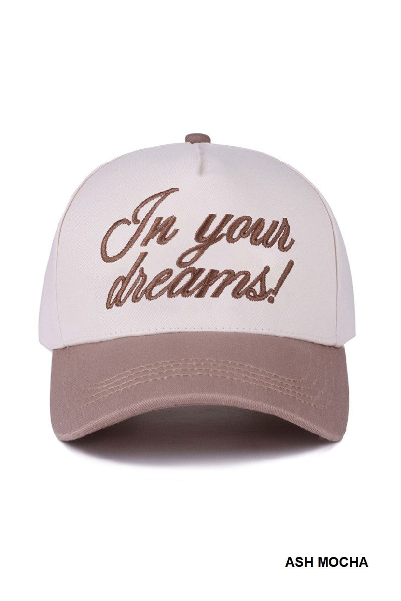 In Your Dreams! Hat