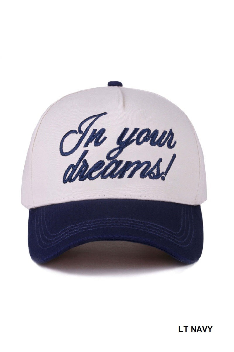 In Your Dreams! Hat