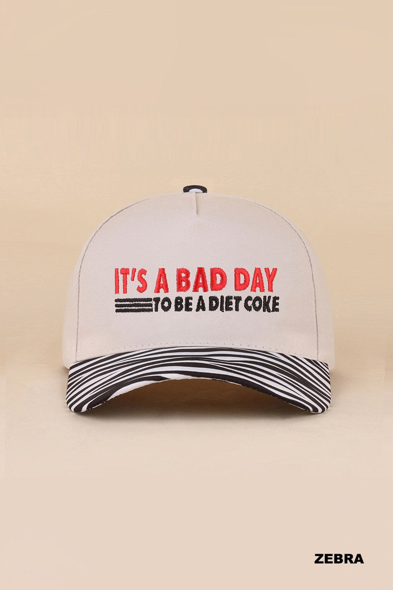 Bad Day To Be A Diet Coke Hat -Zebra