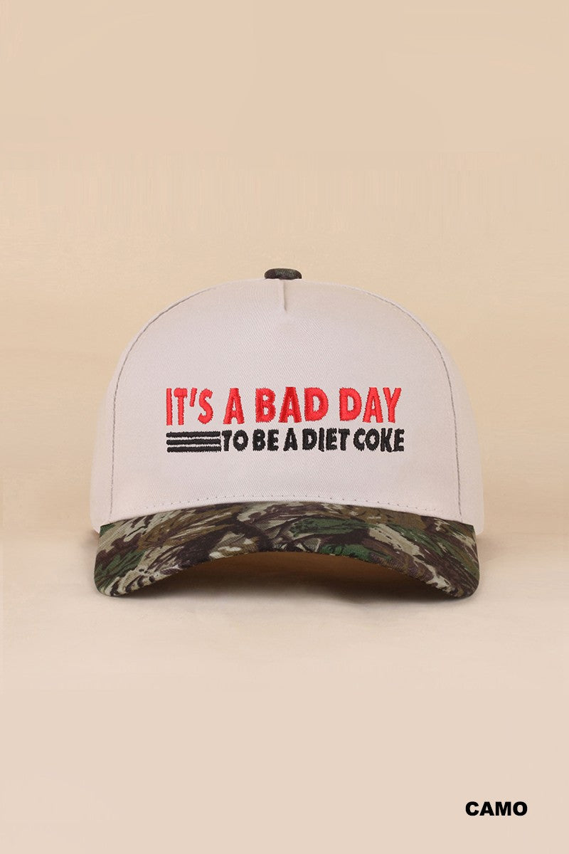 Bad Day To Be A Diet Coke Hat - Camo