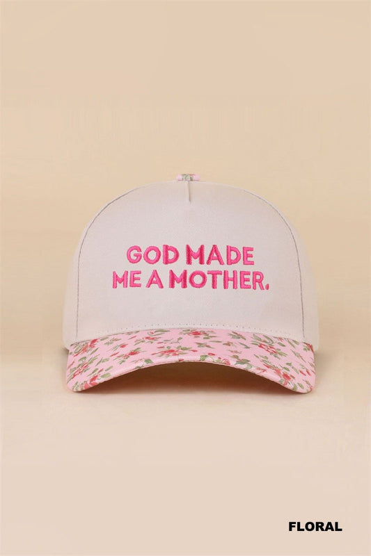 God Made Me A Mother Hat - Floral