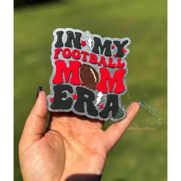 IN MY FOOTBALL MOM ERA FRESHIE
