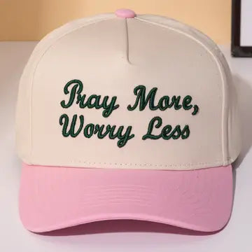 PRAY MORE, WORRY LESS HAT - PINK