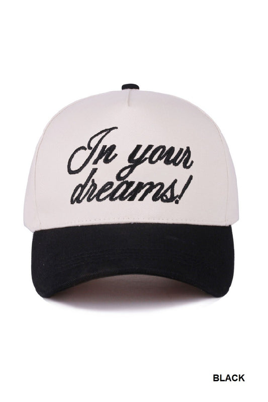 In Your Dreams! Hat