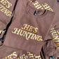 He's Hunting Crewneck