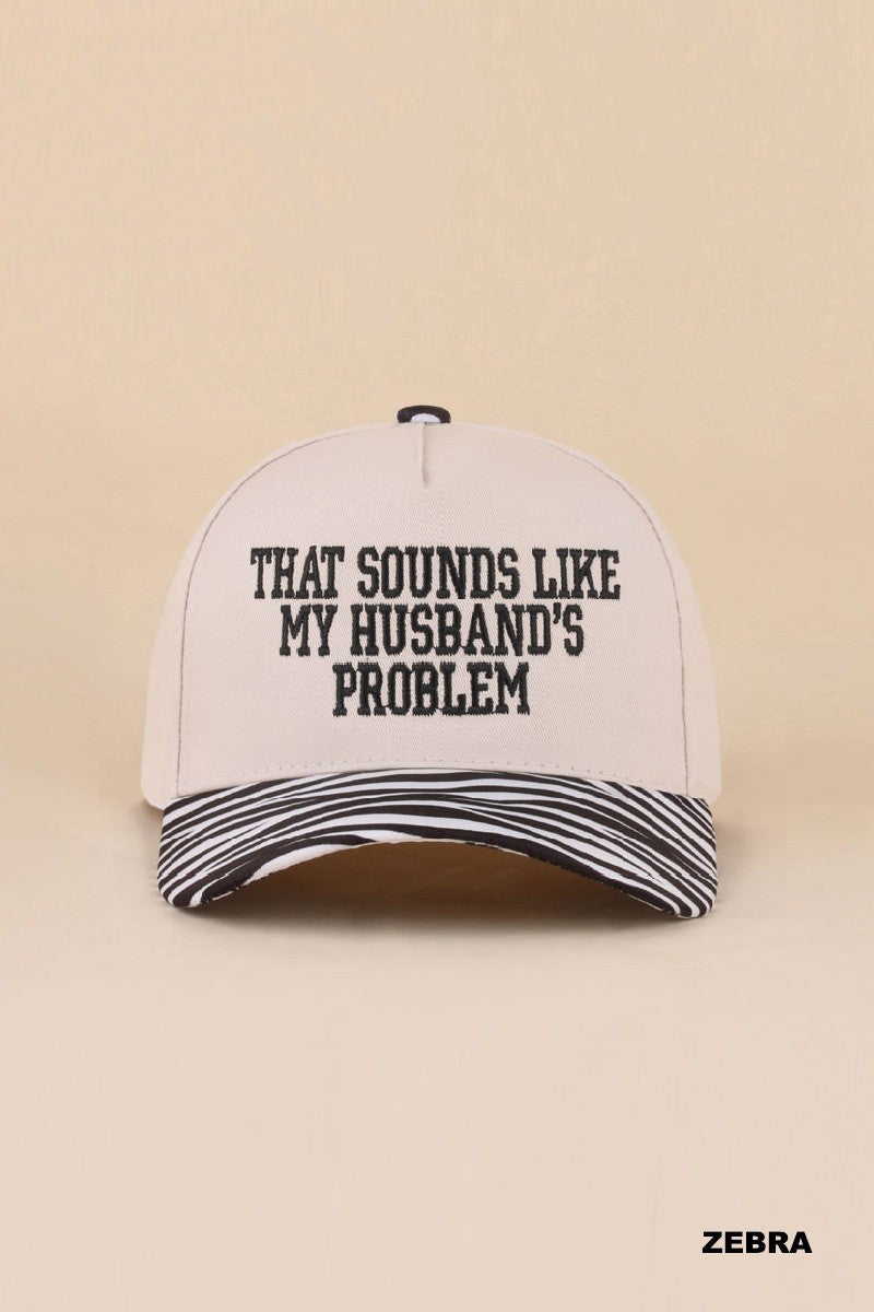 that sounds like my husband's problem hat - zebra