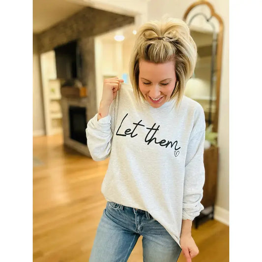Let Them Crewneck