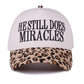 He Still Does Miracles Hat