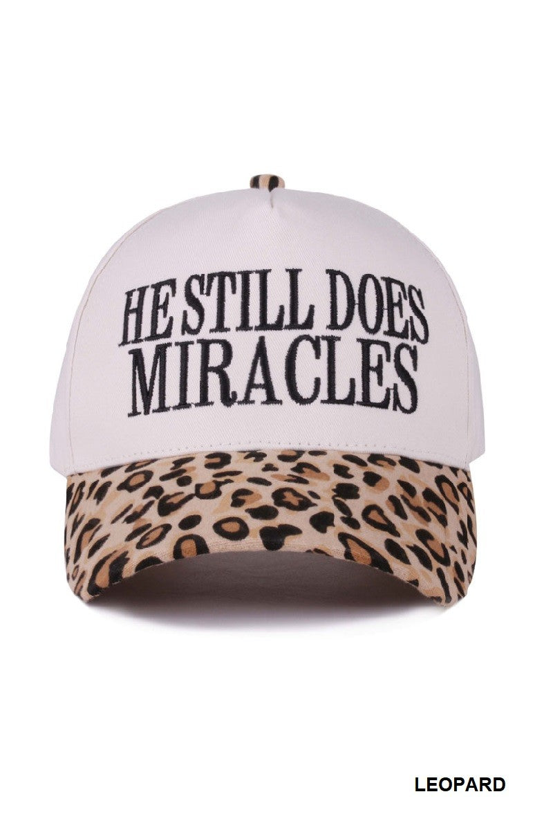 He Still Does Miracles Hat