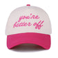 You're Better Off Hat